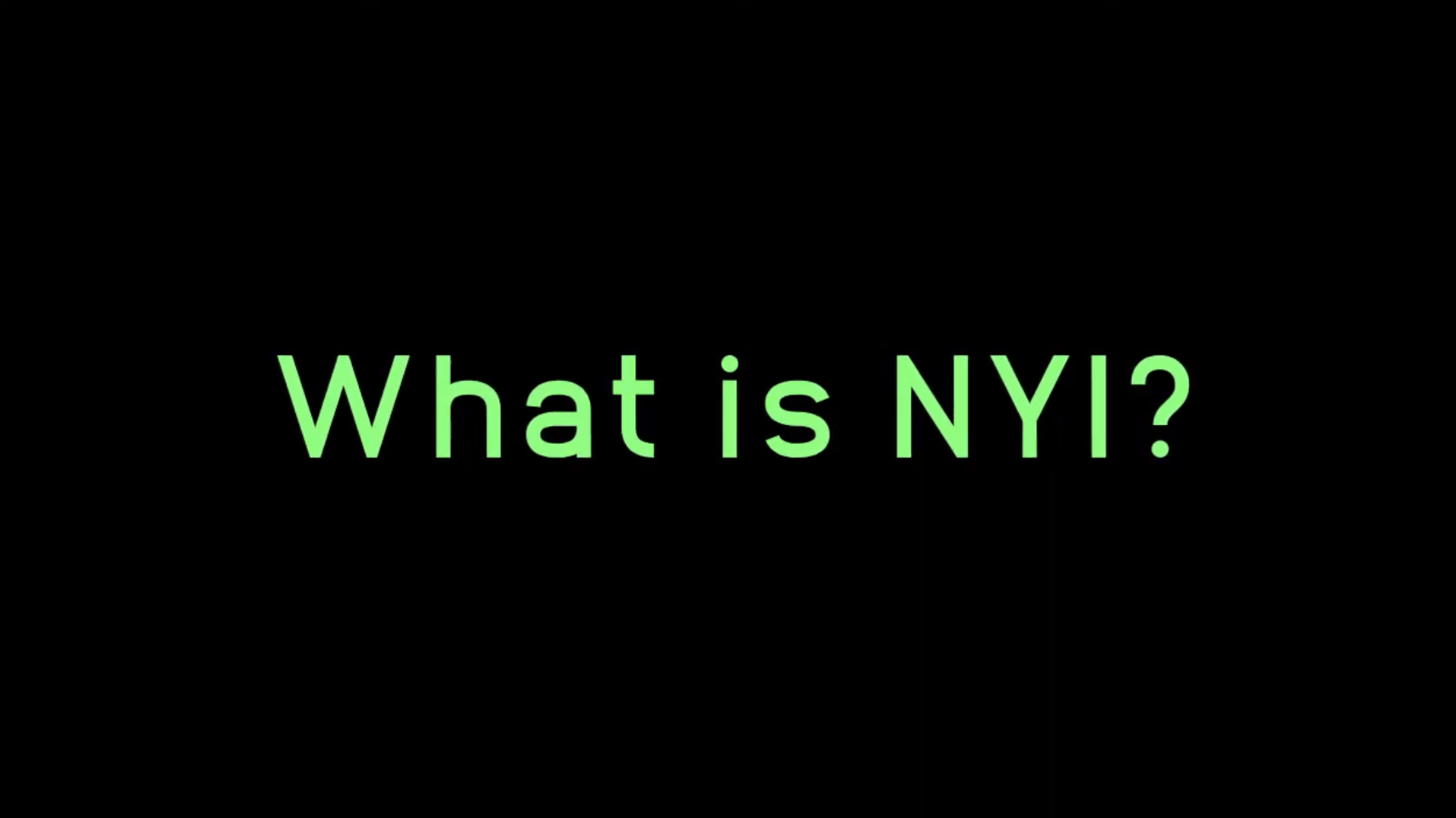 What is NYI?