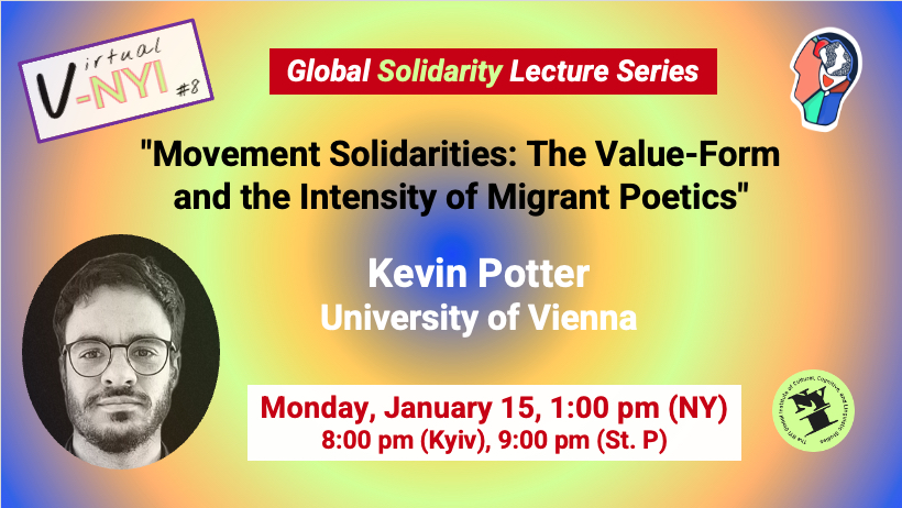 Movement Solidarities: The Value Form and the Intensity of Migrant Poetics - Kevin Potter (University of Vienna)